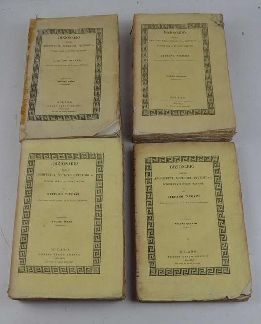 Dizionario degli architetti, scultori, pittori, intagliatori, niellatori, intarsiatori d'ogni età e d'ogni nazione - Stefano Ticozzi - copertina