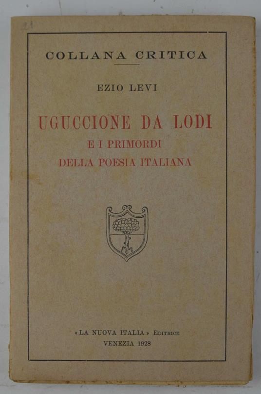 Uguccione da Lodi e i primordi della poesia italiana - Ezio Levi - copertina
