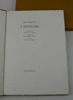 I pitochi. Dedica in versi di Pier Paolo Pasolini. Memoria di Gian Lorenzo Mellini. Incisioni di Carlo Santachiara