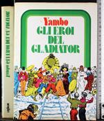 Gli eroi del gladiator
