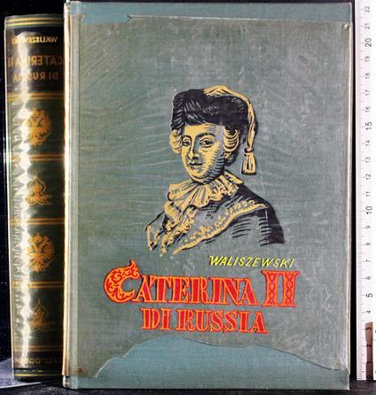 Caterina II di Russia - Casimiro Waliszewski - copertina