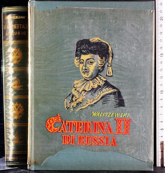 Caterina II di Russia - Casimiro Waliszewski - copertina