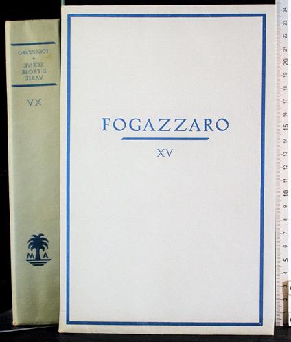 Scene e prose varie. Vol XV - Antonio Fogazzaro - copertina