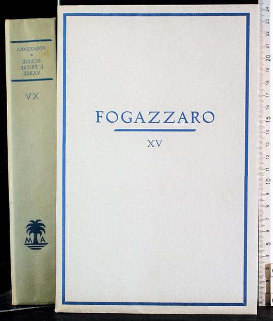 Scene e prose varie. Vol XV - Antonio Fogazzaro - copertina