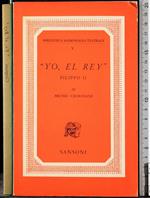 Yo, el rey. Filippo II