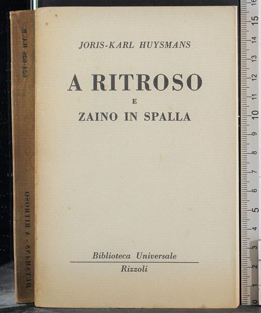A ritroso e zaino in spalla - Joris-Karl Huysmans - copertina
