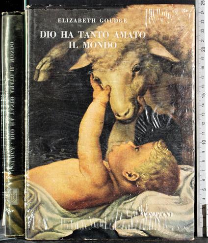 Dio ha tanto amato il mondo - Elizabeth Goudge - copertina