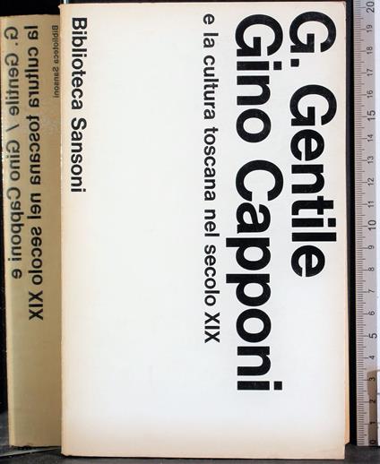Gino Capponi e la cultura toscana nel secolo XIX - Gentile - copertina