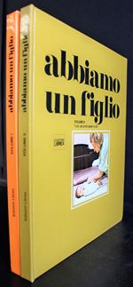Abbiamo un figlio. 2 volumi