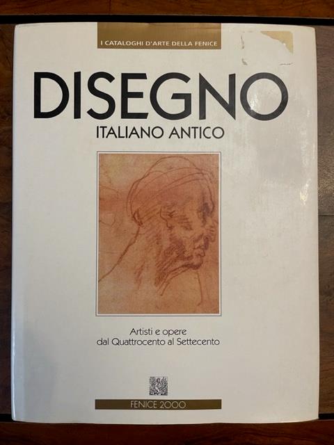 Disegno italiano antico. Artisti e opere dal Quattrocento al Settecento - copertina