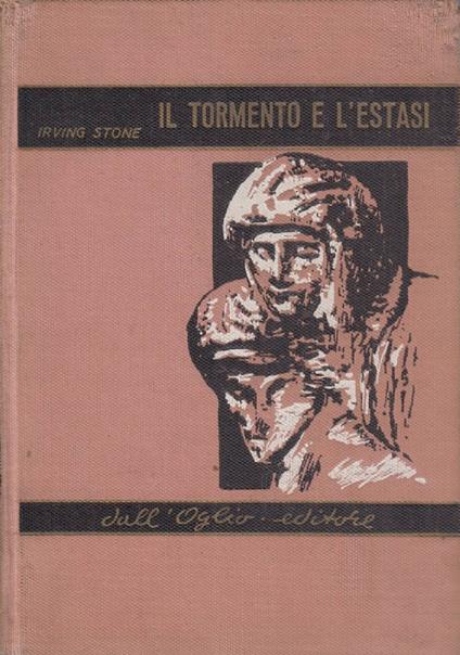 Il Tormento E L'Estasi - Irving Stone - copertina