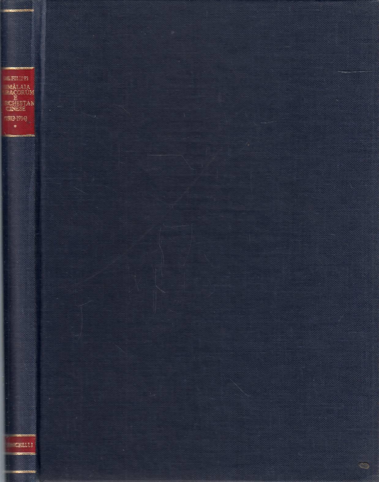 Storia della spedizione scientifica italiana nell' Himalaia Caracorum e Turchestan cinese 1913-1914. Volume Primo