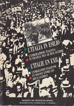 L'Italia in esilio (L'emigrazione italiana in Francia tra le due guerre) - L'Italie en exil (L'emigration italienne en France entre les deux guerres)