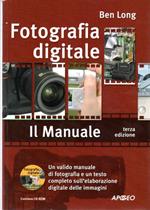 Fotografia digitale: Il manuale. PRIVO DI CD-ROM