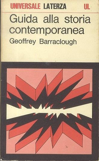 Guida alla storia contemporanea - Geoffrey Barraclough - copertina