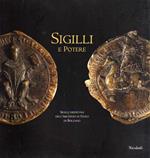 Sigilli e potere: sigilli medievali dell'Archivio di Stato di Bolzano