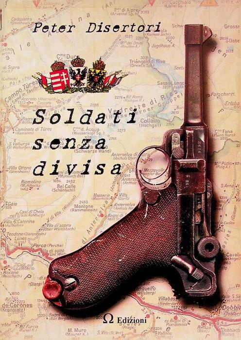 Soldati senza divisa - Peter Disertori - copertina