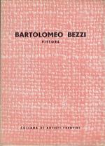 Bartolomeo Bezzi: pittore
