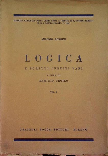 Logica e scritti inediti vari: volume I - Antonio Rosmini - copertina