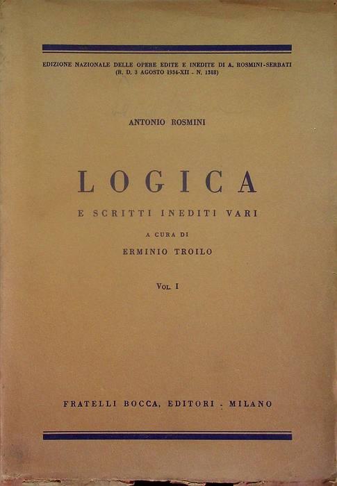 Logica e scritti inediti vari: volume I - Antonio Rosmini - copertina