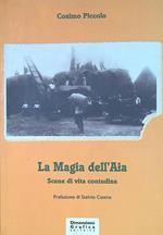 Magia dell'Aia. Scene di vita contadina