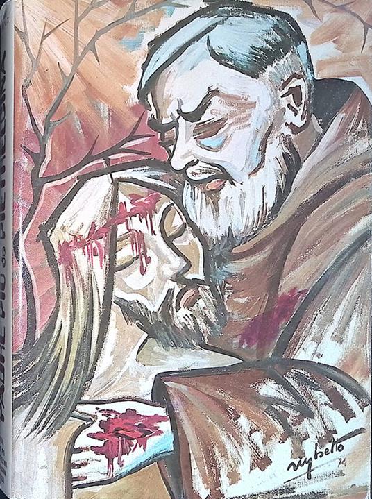 Padre Pio da Pietralcina crocifisso senza croce - Fernando Da Re - copertina