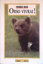 Orso vivrai!
