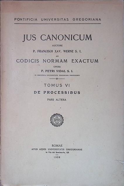 Jus Canonicum. Codicis normam exactum. Tomus VI - De processibus - Pars altera - copertina