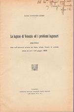 Le lagune di Venezia ed i problemi lagunari : discorso letto nell'adunanza solenne del Reale Istituto veneto di scienze, lettere ed arti il 24 giugno 1928