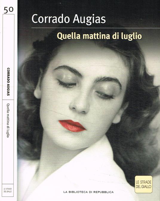 Quella mattina di luglio - Corrado Augias - copertina