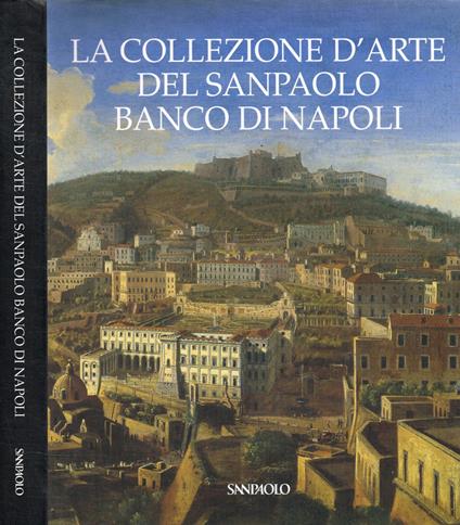 La collezione d'arte del Sanpaolo Banco di Napoli - Anna Coliva - copertina