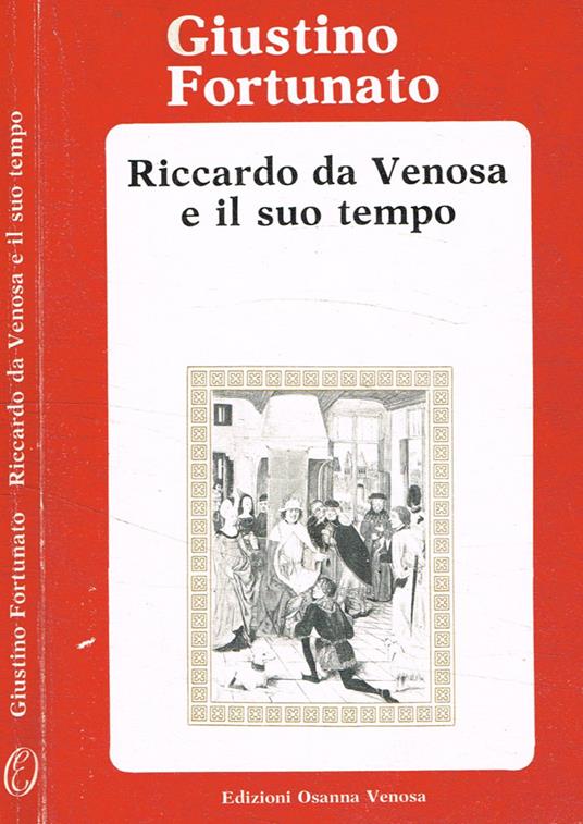 Riccardo da Venosa e il suo tempo - Giustino Fortunato - copertina