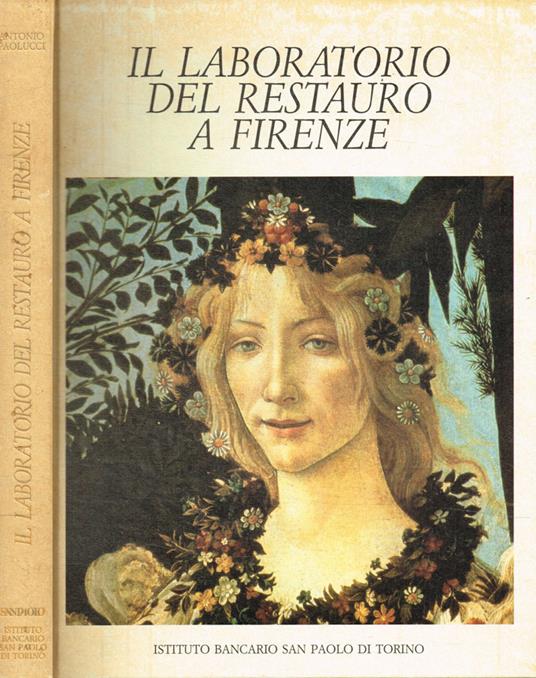 Il laboratorio del restauro a Firenze - Antonio Paolucci - copertina