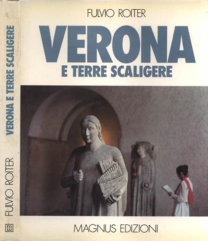 Verona e terre scaligere - Fulvio Roiter - copertina