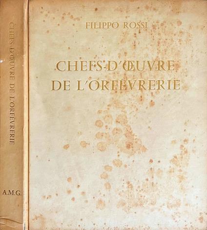 Chefs-d'oeuvre de l'orfèvrerie - Filippo Rossi - copertina