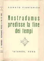 Nostradamus predisse la fine dei tempi
