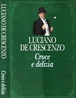 Croce e delizia