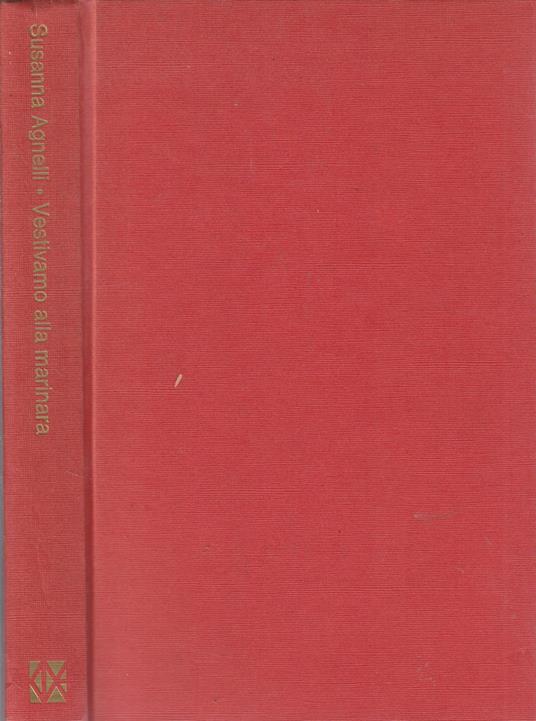 Vestivamo alla marinara - Susanna Agnelli - copertina