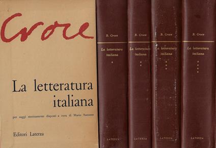 La Letteratura Italiana. Vol. I, Vol. II, Vol. III, Vol. IV - Benedetto Croce - copertina