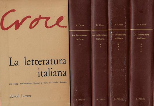 La Letteratura Italiana. Vol. I, Vol. II, Vol. III, Vol. IV - Benedetto Croce - copertina