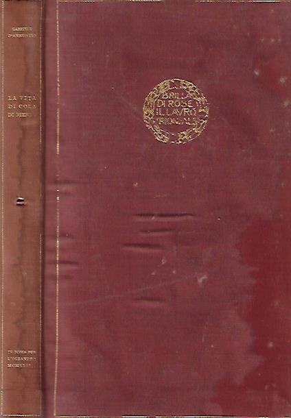 La vita di Cola Di Rienzo - Gabriele D'Annunzio - copertina