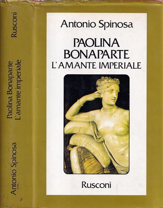 Paolina Bonaparte - Antonio Spinosa - copertina