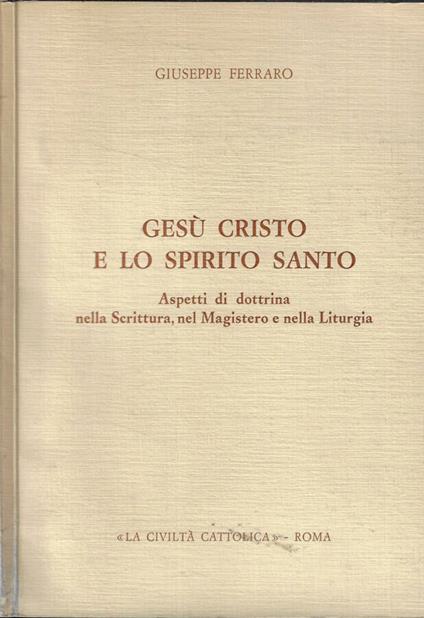 Gesù Cristo e lo Spirito Santo - Giuseppe Ferraro - copertina