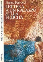 Lettera a un ragazzo sulla felicità