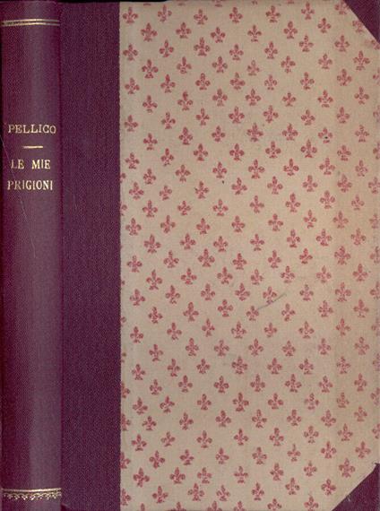 Le mie prigioni - Silvio Pellico - copertina