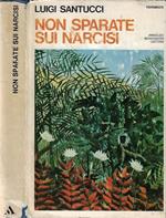 Non sparate sui narcisi
