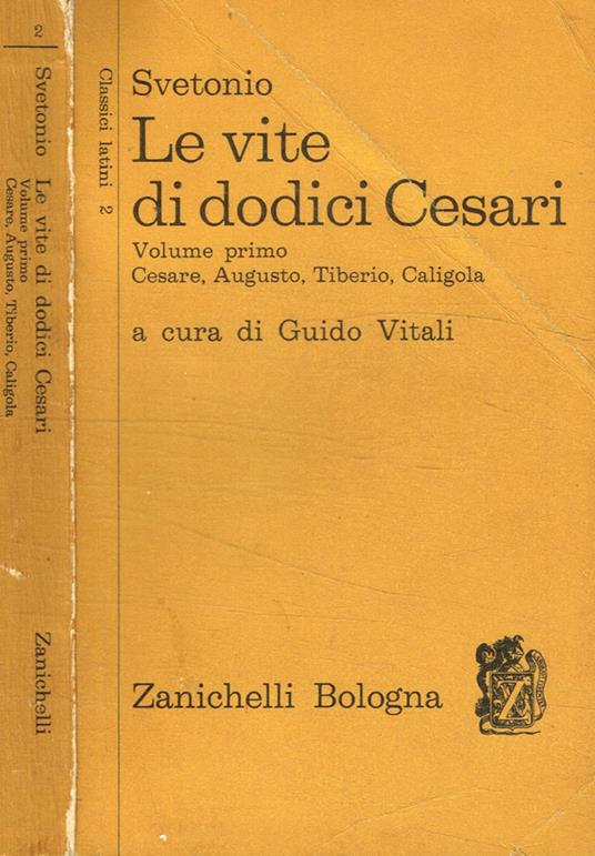 Le vite di dodici Cesari vol.I - C. Tranquillo Svetonio - copertina