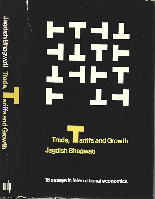 Trade, Tariffs and Growth - Jagdish Bhagwati - copertina