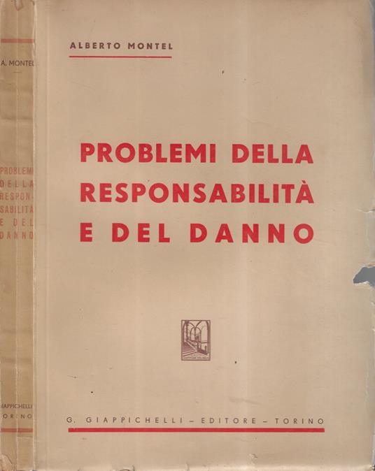 Problemi della responsabilità e del danno - Alberto Montel - copertina
