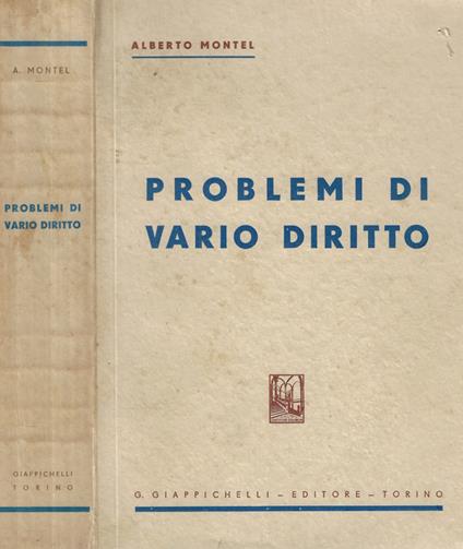 Problemi di vario diritto - Alberto Montel - copertina